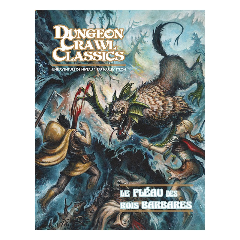 Dungeon Crawl Classics - Module n°0 - Le fléau des rois barbares