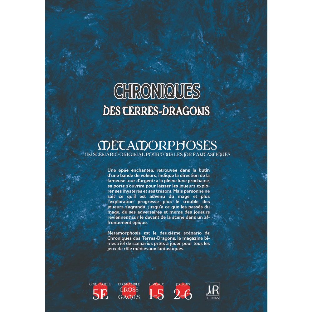 Chroniques des Terres Dragons - n°1 Métamorphoses